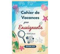 Cahier de Vacances pour Enseignante: Cadeau Enseignante Primaire Francais - Remerciement pour un Été Plein de Jeux