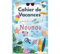 Cahier de Vacances pour Nounou : Cadeau Nounou fin d'année personnalisé - Jeux variés, détente et activité originale pour une fin d’année mémorable.