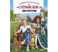 Cahier de vacances Stéphane Bern - Rois et Reines