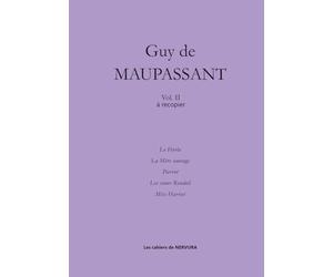 Cahier d'écriture ados/adultes - G. de Maupassant vol. II à recopier