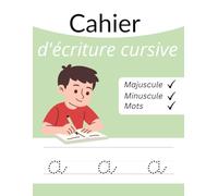 Cahier d'écriture cursive: Cahier pour la Petite, Moyenne et Grande Section, Alphabet majuscule et minuscule et mots à écrire