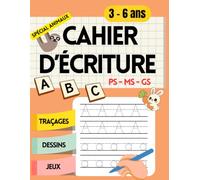 Cahier d'écriture et de graphisme Maternelle Petite Moyenne et Grande Section: Écrit par un enseignant - Premiers tracés : lettres, chiffres, lignes, ... pour les 3 à 6 ans (maternelle PS MS GS)