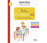 Cahier d'écriture N° 2: Ecrire les mots et les phrases