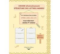Cahier d'entraînement d'écriture des lettres arabe