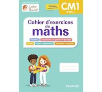 Cahier d'exercices de maths CM1: Une collection conçue par Lutin Bazar