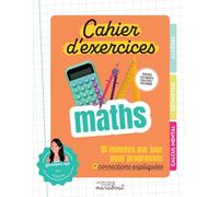 Cahier d'exercices Maths: 10 minutes par jour pour progresser + corrections expliquées: 35968