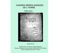 Cahier généalogique de l’Yonne XXXV: Quatre années de comptes de l’archevêque de Sens pour sa seigneurie de Brienon