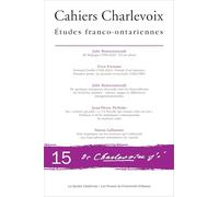 Cahiers Charlevoix 15: Études franco-ontariennes
