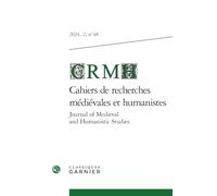 Cahiers de recherches médiévales et humanistes - journal of medieval and humanis