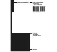 Cahiers di Miserabilia. Vol. 3: L' unica casa possibile. Senza centro e senza campagna