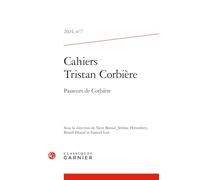 Cahiers tristan corbière 2024, n 7 - passeurs de corbière: PASSEURS DE CORBIÈRE