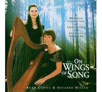Cahill, Ruth - On Wings Of Song