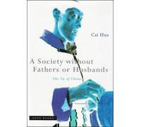 Cai Hua A Society without Fathers or Husbands (Tascabile) Zone Books