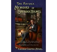 Caiden Cooper Myles The Further Memoirs of Sherlock Holmes (Copertina rigida)