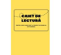 CAIET DE LECTURĂ: Pentru copiii care sunt la început de drum cu citit-scrisul