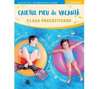 CAIET DE VACANTA. Clasa pregatitoare