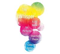 Cailey Barker The Whisper (Tascabile)