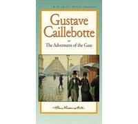 Caillebotte: Adventures of the Gaze