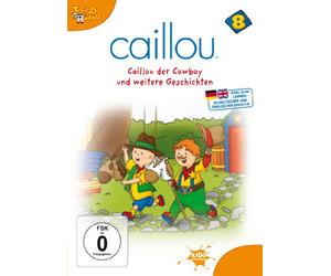 Caillou 8 - Caillou der Cowboy und weitere Geschichten