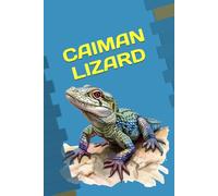 CAIMAN LIZARD: ANIMALS OF THE WORLD, Positive affirmations, Motivational and inspirational notebook, Animal notebook, Birthday gifts, Notebook gifts, Anniversary gifts, For all...