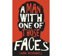Caimh McDonnell A Man with One of Those Faces (Tascabile)