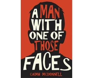 Caimh McDonnell A Man with One of Those Faces (Tascabile)