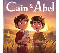Cain And Abel: The Brothers and the Broken Heart
