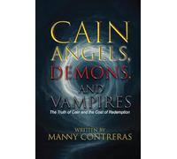 CAIN - Angels, Demons, and Vampires