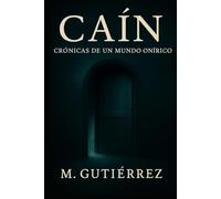 CAÍN: CRÓNICAS DE UN MUNDO ONÍRICO