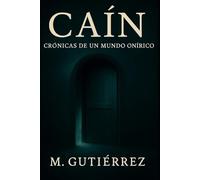CAÍN: CRÓNICAS DE UN MUNDO ONÍRICO