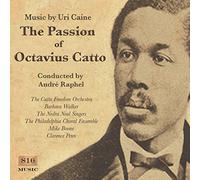Caine, Uri - Passion Of Octavius Catto