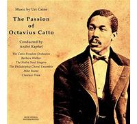 Caine Uri - The Passion Of Octavius Catto