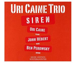 Caine Uri Trio - Siren