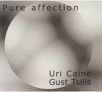 Caine Uri & Tsilis G Pure Affection (CD) Album