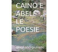 CAINO E ABELE -LE POESIE