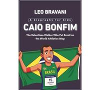 Caio Bonfim: The Relentless Walker Who Put Brazil on the World Athletics Map - A biography for kids