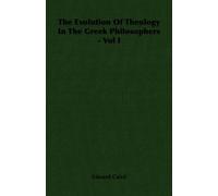 Caird, Edward The Evolution Of Theology In The Greek Philosophers - V Book NUOVO