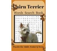 Cairn Terrier Word Search Book: Fun Word Search Puzzles for Cairn Terrier Lovers | Relaxing Brain Games for Adults & Seniors | 6x9 Inches | 110 Pages | 50+ Puzzles | Solutions Included