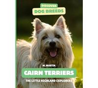 Cairn Terriers: The Little Highland Explorer