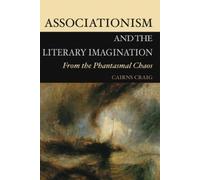Cairns Craig Associationism and the Literary Imagination (Copertina rigida)