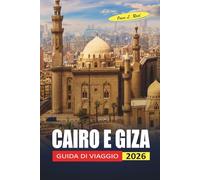Cairo E Giza Guida Di Viaggio 2026: I visitatori alla prima esperienza si muovono tra piramidi, musei e quartieri con una logistica chiara e consigli di sicurezza onesti