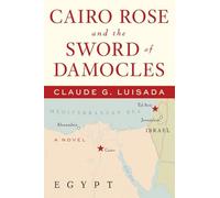 Cairo Rose and the Sword of Damocles