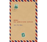 CAIRO the undelivered letters: the undelivered letters: the undelivered letters: the undelivered letters