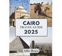 CAIRO TRAVEL GUIDE 2025: From Nile Shadows To Rooftop Secrets