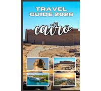 Cairo Travel Guide 2026