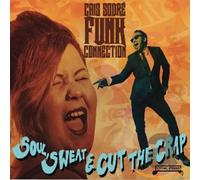 CAIS SODRE FUNK CONNECTIO - SOUL, SWEAT & CUT THE..