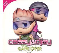 Caissy Et Dijay - Game Over