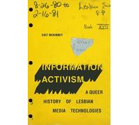 Cait McKinney Information Activism (Tascabile) Sign, Storage, Transmission