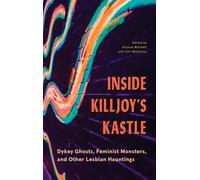 Cait McKinney Inside Killjoy's Kastle (Tascabile)