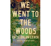 Caite Dolan-Leach We Went to the Woods (Copertina rigida)